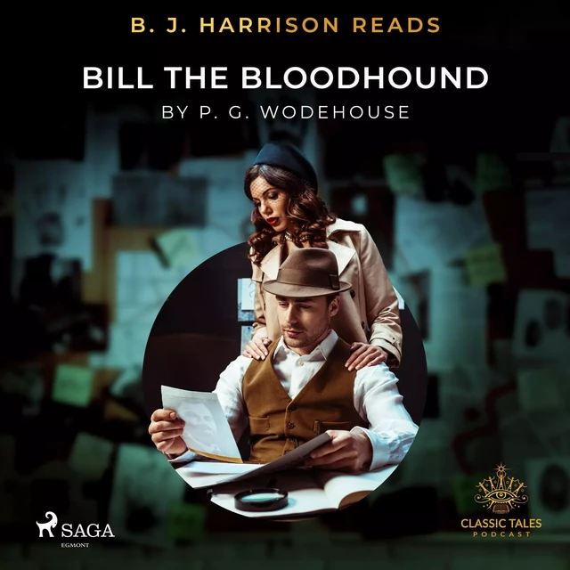 B. J. Harrison Reads Bill the Bloodhound - P.G. Wodehouse - Saga Egmont International