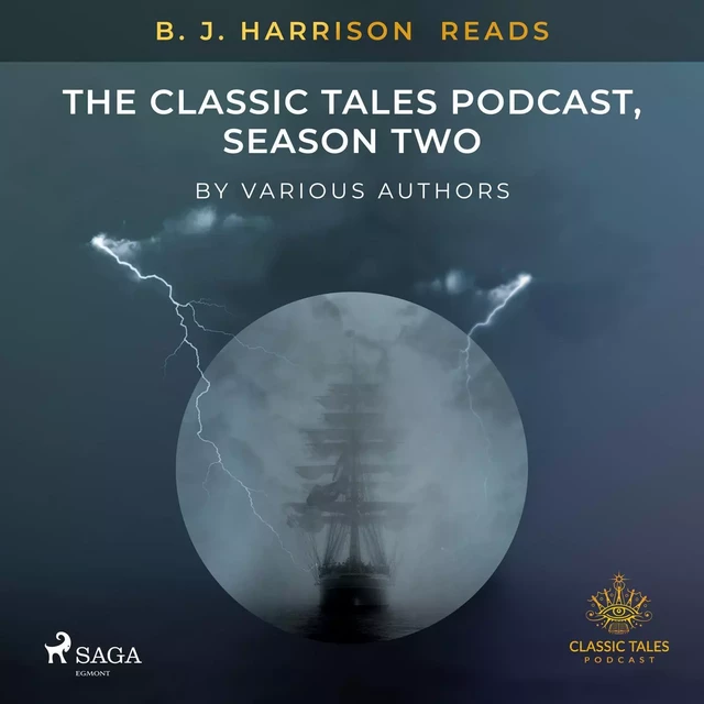 B. J. Harrison Reads The Classic Tales Podcast, Season Two - Various Authors - Saga Egmont International