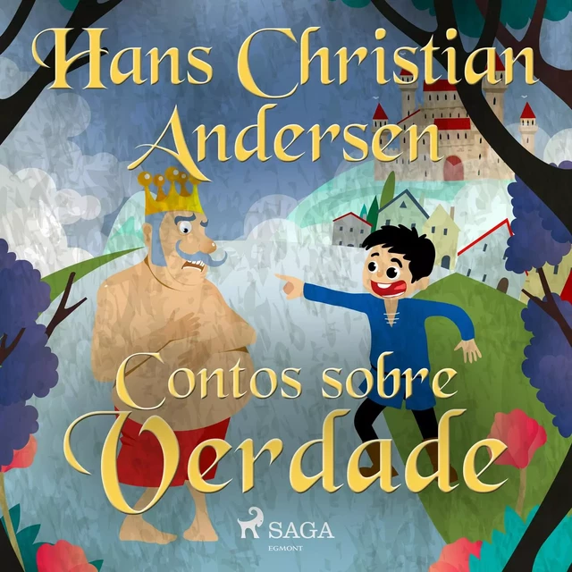 Contos sobre Verdade - Hans Christian Andersen - Saga Egmont International