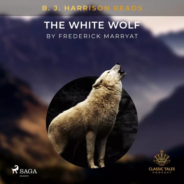 B. J. Harrison Reads The White Wolf - Frederick Marryat - Saga Egmont International