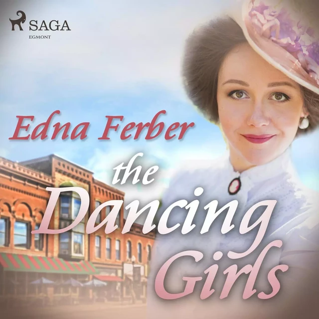 The Dancing Girls - Edna Ferber - Saga Egmont International