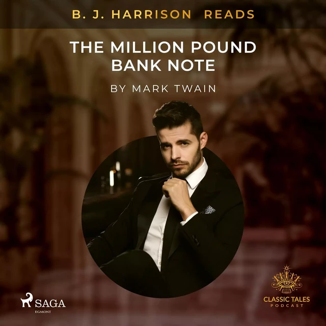 B. J. Harrison Reads The Million Pound Bank Note - Mark Twain - Saga Egmont International