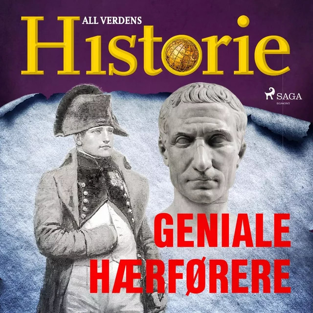 Geniale hærførere - All Verdens Historie - Saga Egmont International