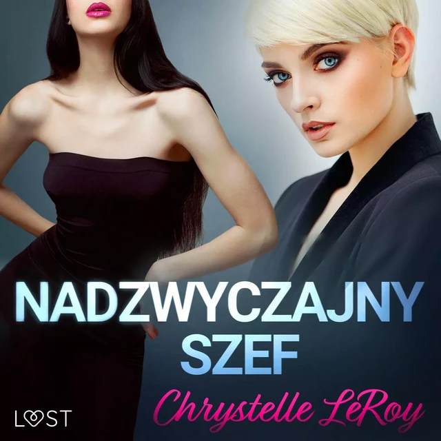 Nadzwyczajny szef - opowiadanie erotyczne - Chrystelle Leroy - Saga Egmont International