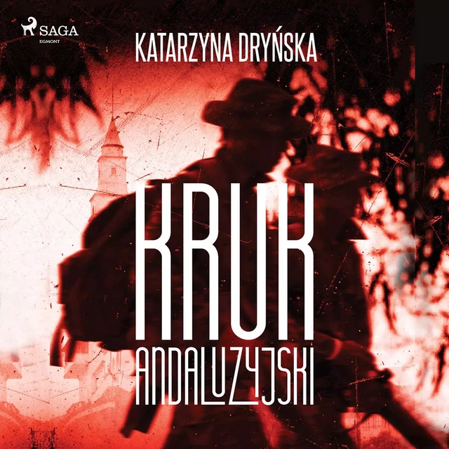 Kruk andaluzyjski - Katarzyna Dryńska - Saga Egmont International