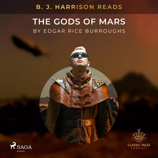 B. J. Harrison Reads The Gods of Mars - Edgar Rice Burroughs - Saga Egmont International