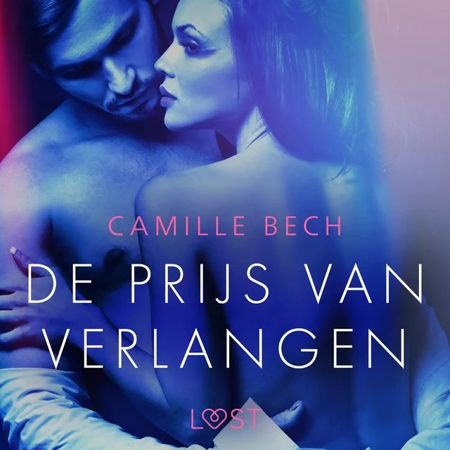 De prijs van verlangen - erotisch verhaal - Camille Bech - Saga Egmont International