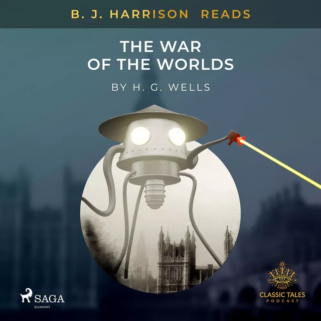 B. J. Harrison Reads The War of the Worlds - Herbert George Wells - Saga Egmont International