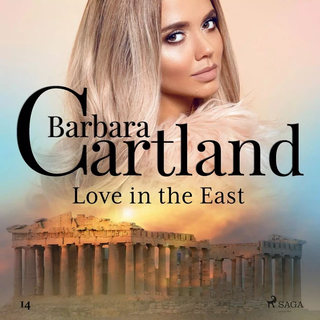 Love in the East (Barbara Cartland’s Pink Collection 14) - Barbara Cartland - Saga Egmont International