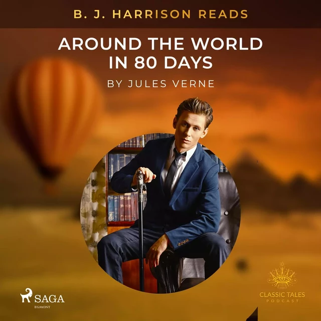 B. J. Harrison Reads Around the World in 80 Days - Jules Verne - Saga Egmont International