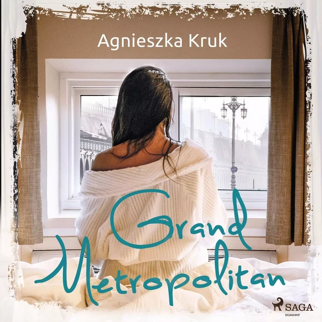 Grand Metropolitan - Agnieszka Kruk - Saga Egmont International