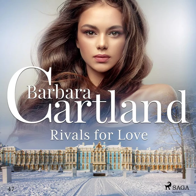 Rivals for Love (Barbara Cartland’s Pink Collection 47) - Barbara Cartland - Saga Egmont International