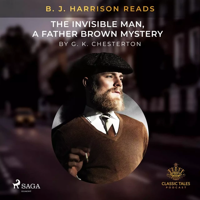 B. J. Harrison Reads The Invisible Man, a Father Brown Mystery - G. K. Chesterton - Saga Egmont International