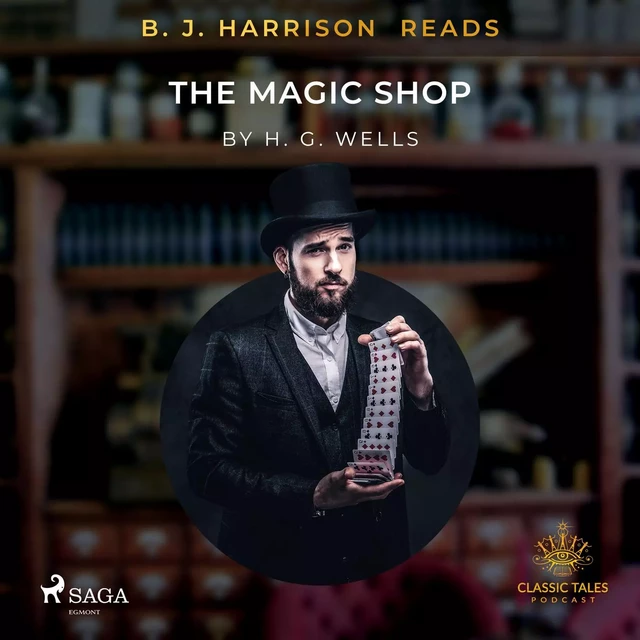 B.J. Harrison Reads The Magic Shop - Herbert George Wells - Saga Egmont International