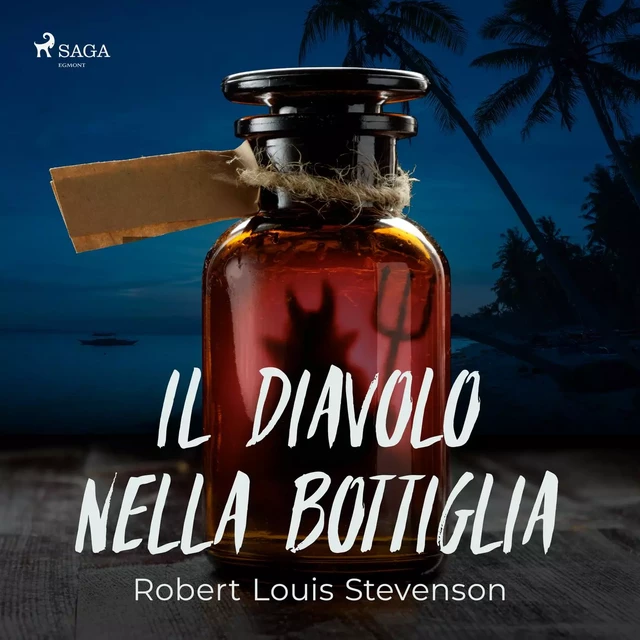 Il diavolo nella bottiglia - Robert Louis Stevenson - Saga Egmont International