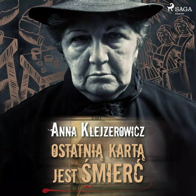 Ostatnią kartą jest śmierć - Anna Klejzerowicz - Saga Egmont International