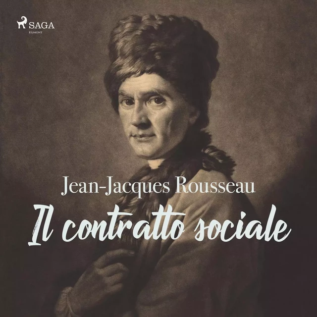 Il contratto sociale - Jean-Jacques Rousseau - Saga Egmont International