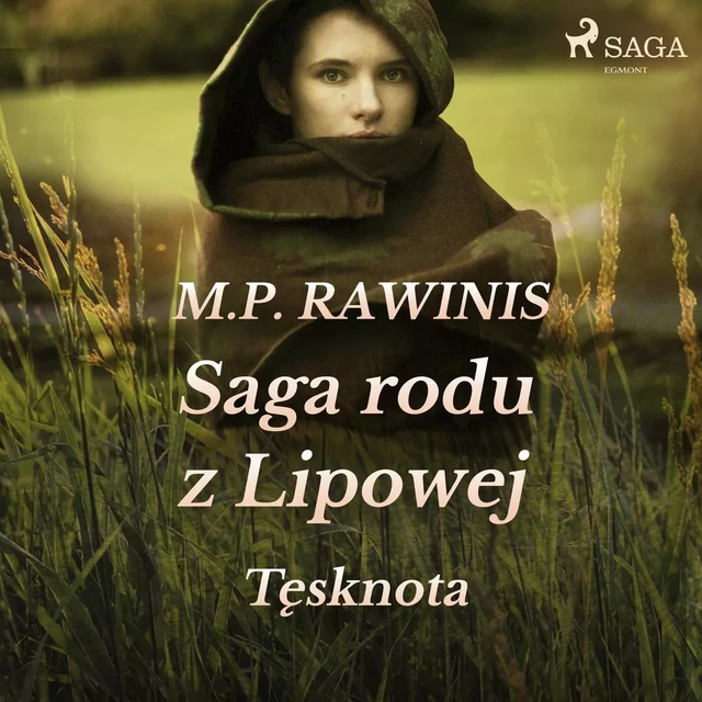 Saga rodu z Lipowej 18: Tęsknota - Marian Piotr Rawinis - Saga Egmont International