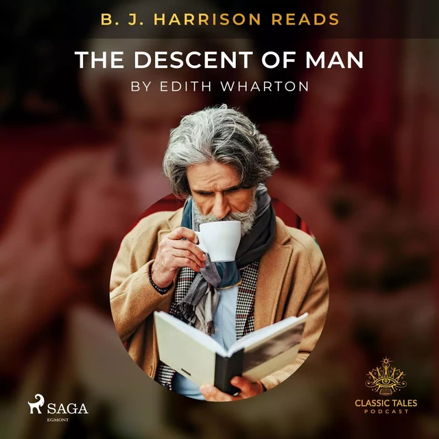 B. J. Harrison Reads The Descent of Man - Edith Wharton - Saga Egmont International