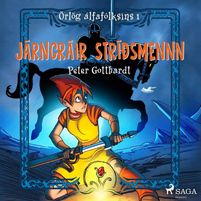 Örlög álfafólksins 1: Járngráir stríðsmennn - Peter Gotthardt - Saga Egmont International