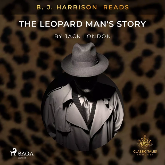 B. J. Harrison Reads The Leopard Man's Story - Jack London - Saga Egmont International