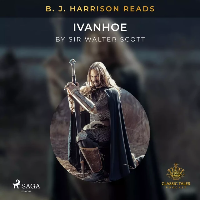 B. J. Harrison Reads Ivanhoe - Sir Walter Scott - Saga Egmont International