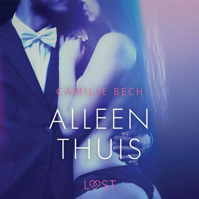 Alleen thuis - erotisch verhaal - Camille Bech - Saga Egmont International