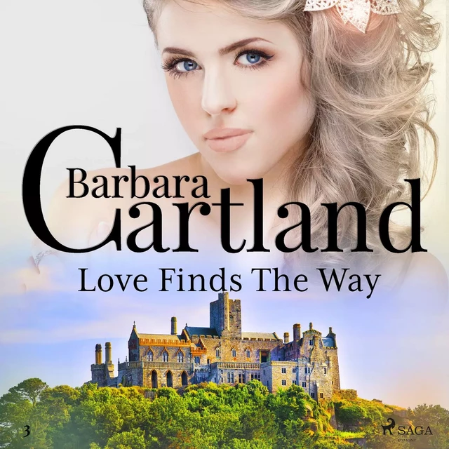 Love Finds The Way (Barbara Cartland’s Pink Collection 3) - Barbara Cartland - Saga Egmont International