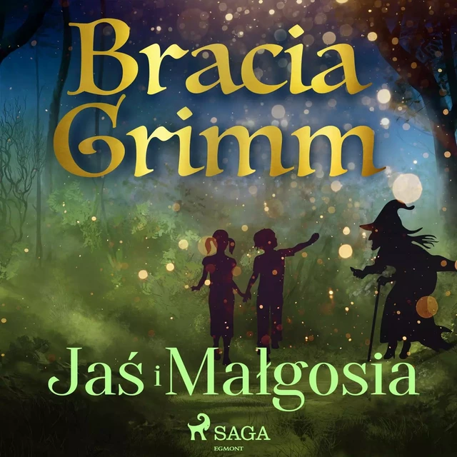 Jaś i Małgosia - Bracia Grimm - Saga Egmont International