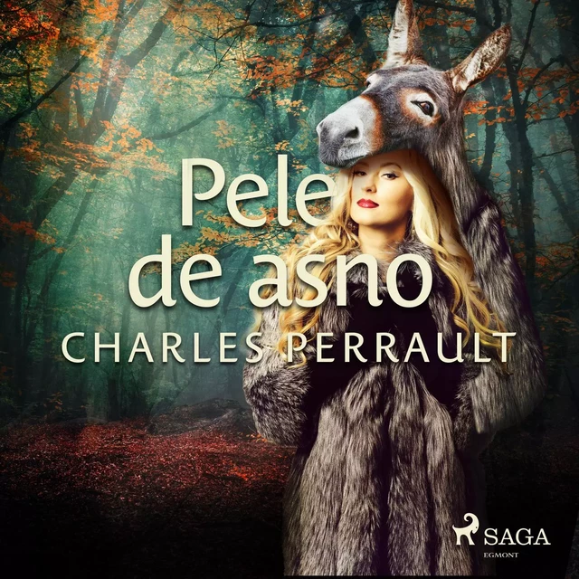 Pele de asno - Charles Perrault - Saga Egmont International