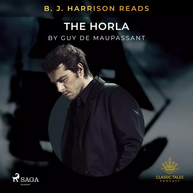 B. J. Harrison Reads The Horla - Guy de Maupassant - Saga Egmont International