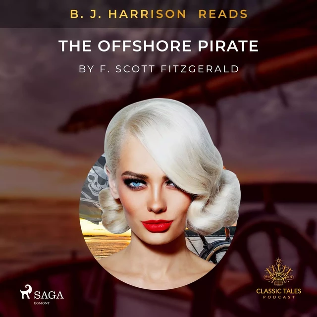 B. J. Harrison Reads The Offshore Pirate - F. Scott. Fitzgerald - Saga Egmont International