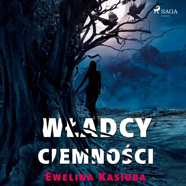 Władcy ciemności - Ewelina Kasiuba - Saga Egmont International