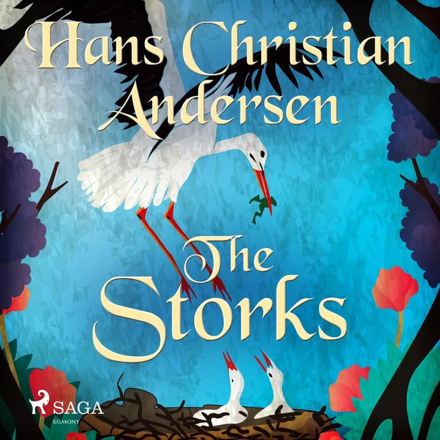 The Storks - Hans Christian Andersen - Saga Egmont International