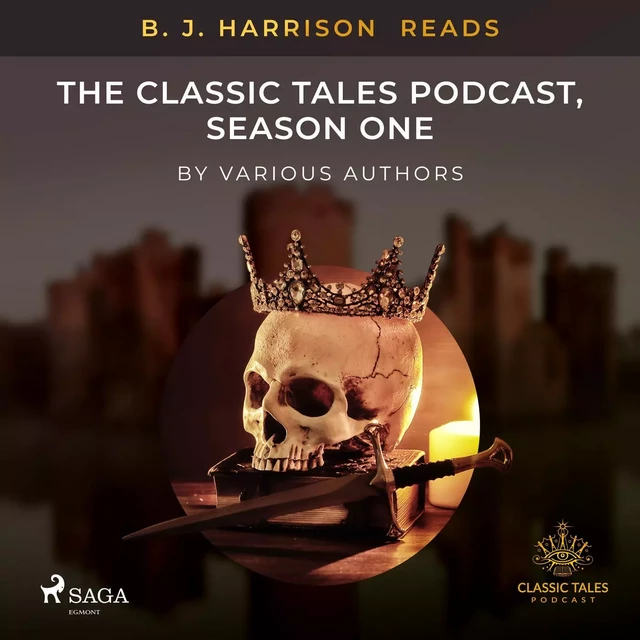 B. J. Harrison Reads The Classic Tales Podcast, Season One - Various Authors - Saga Egmont International