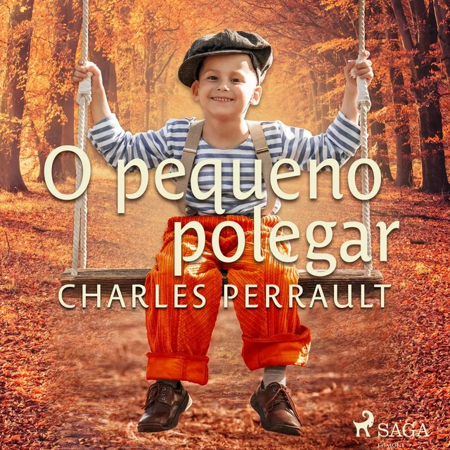 O pequeno polegar - Charles Perrault - Saga Egmont International