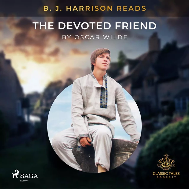 B. J. Harrison Reads The Devoted Friend - Oscar Wilde - Saga Egmont International