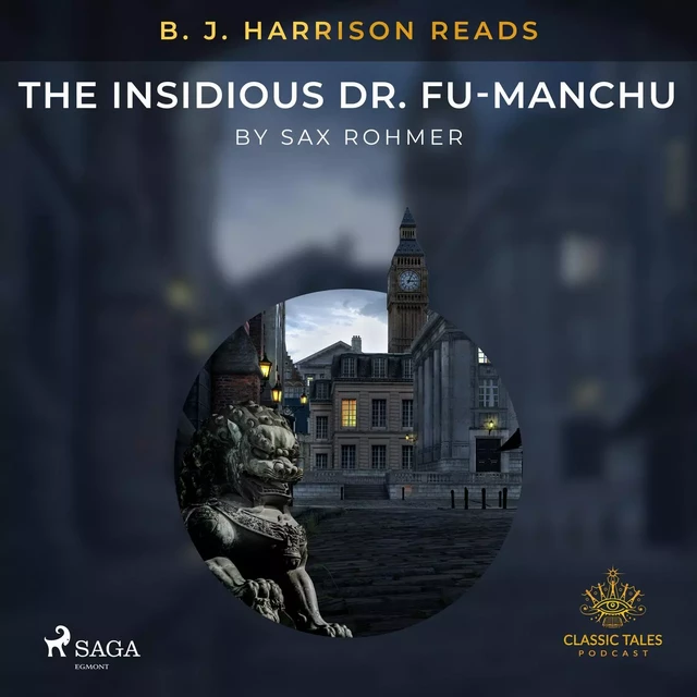 B. J. Harrison Reads The Insidious Dr. Fu-Manchu - Sax Rohmer - Saga Egmont International