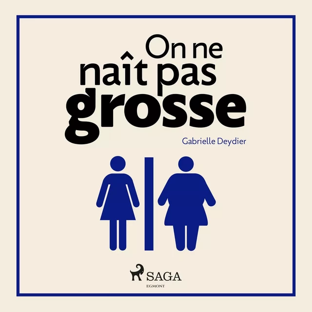 On ne naît pas grosse - Gabrielle Deydier - Saga Egmont French