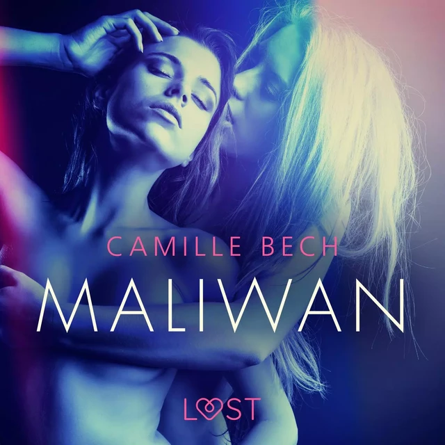 Maliwan - erotisch verhaal - Camille Bech - Saga Egmont International