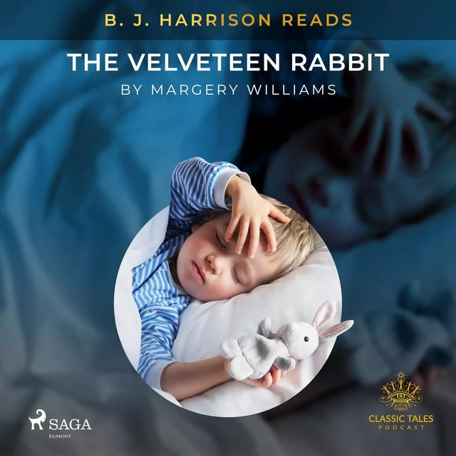 B. J. Harrison Reads The Velveteen Rabbit - Margery Williams - Saga Egmont International