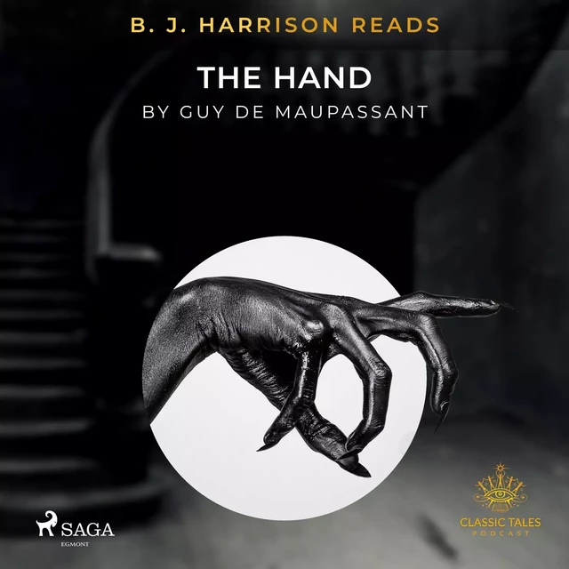 B. J. Harrison Reads The Hand - Guy de Maupassant - Saga Egmont International