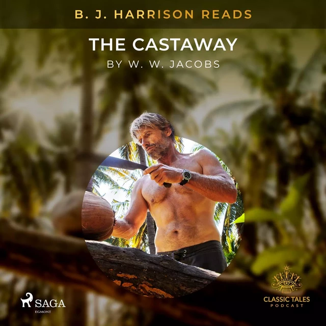 B. J. Harrison Reads The Castaway - W. W. Jacobs - Saga Egmont International