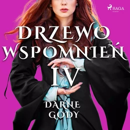 Drzewo Wspomnień 4: Darne gody