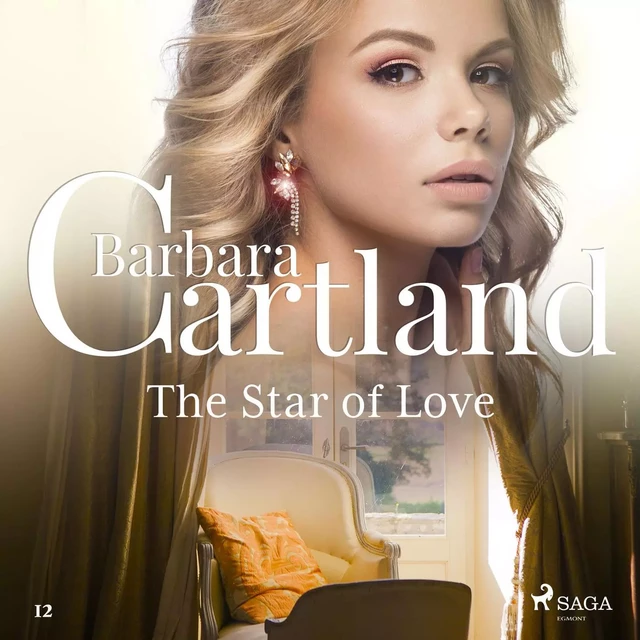 The Star of Love (Barbara Cartland's Pink Collection 12) - Barbara Cartland - Saga Egmont International