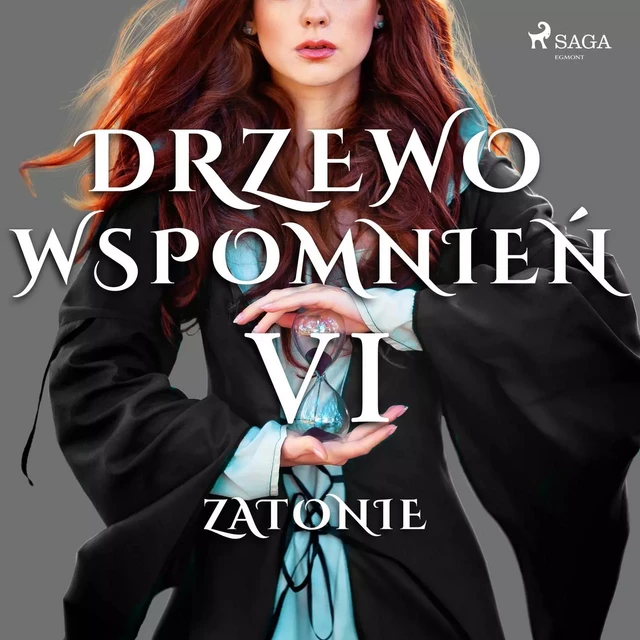 Drzewo Wspomnień 6: Zatonie - Magdalena Lewandowska - Saga Egmont International