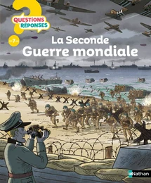 La Seconde Guerre mondiale - Questions/Réponses - documentaire dès 7 ans - Livre numérique