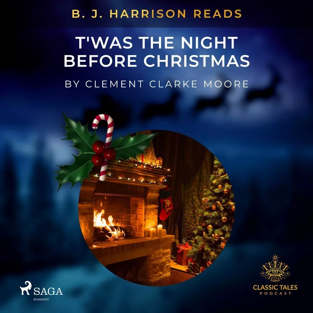 B. J. Harrison Reads T'was the Night Before Christmas - Clement Clarke Moore - Saga Egmont International