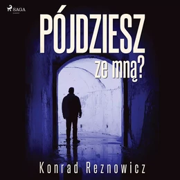 Pójdziesz ze mną?