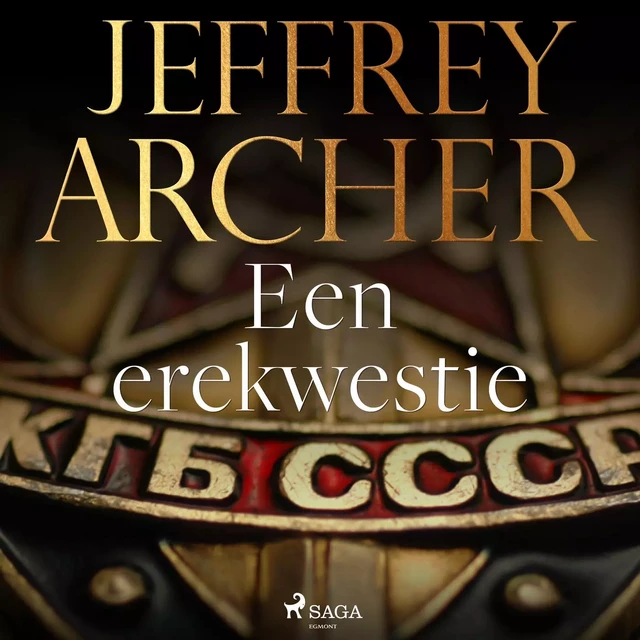 Een erekwestie - Jeffrey Archer - Saga Egmont International